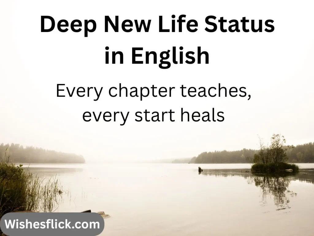 Deep New Life Status in English