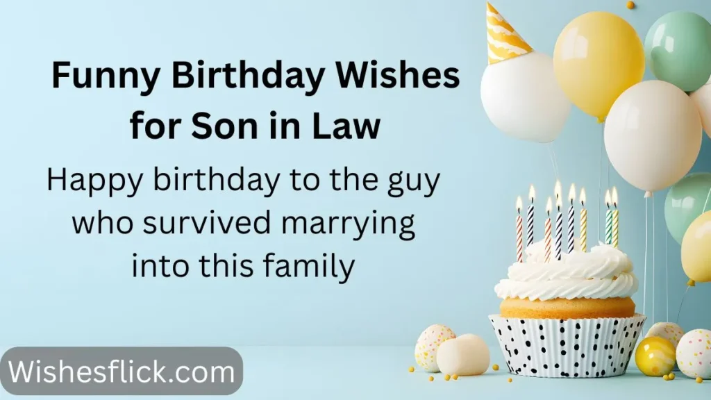 Funny Birthday Wishes for Son in Law