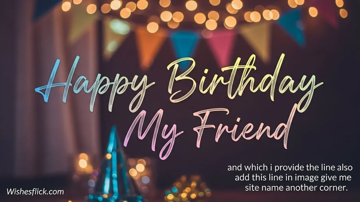 Happy Birthday My Friend