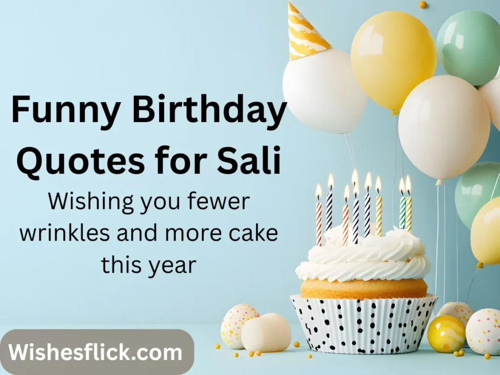 Funny Birthday Quotes for Sali