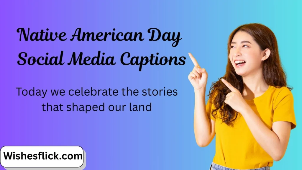 Native American Day Social Media Captions