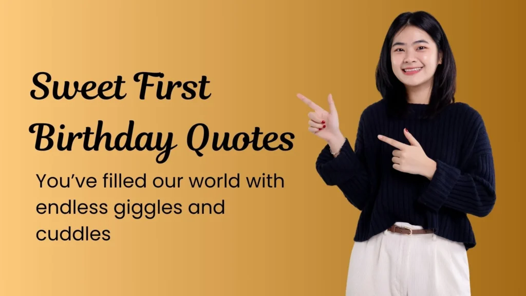 Sweet First Birthday Quotes for Baby Girl