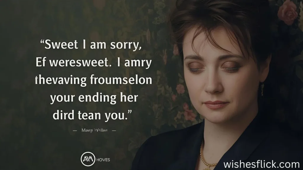 Sweet I Am Sorry Quotes for Her